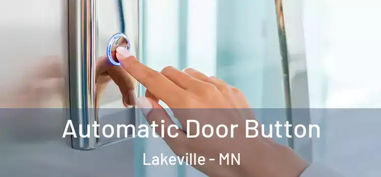 Automatic Door Button Lakeville - MN