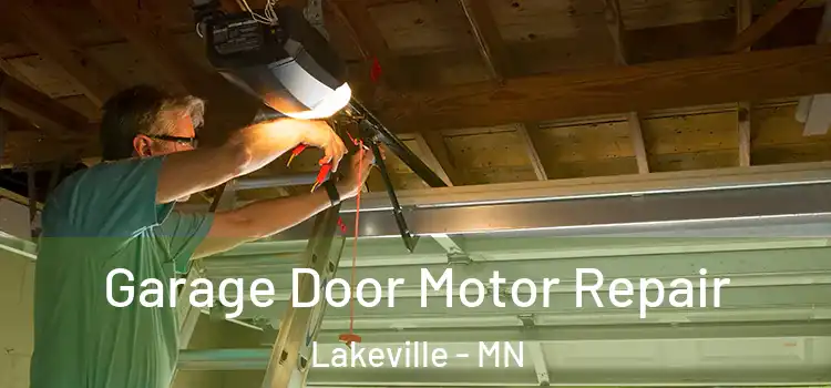  Garage Door Motor Repair Lakeville - MN