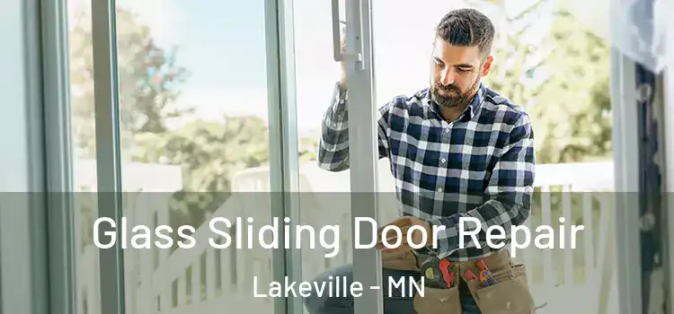  Glass Sliding Door Repair Lakeville - MN