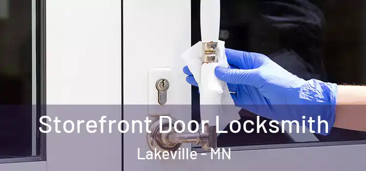  Storefront Door Locksmith Lakeville - MN
